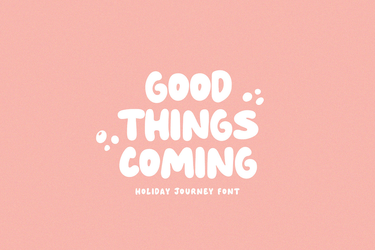 Holiday Journey | Bubble Font, a Handwritten Font by Calamar Studio (Photo 6 of 12)