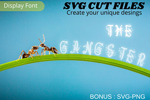 The Gangster, Ant Font, SVG font