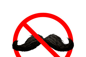 Mustaches Not Allowed