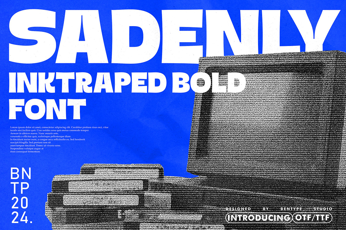 Sadenly - Inktraped Bold Font, a Sans Serif Font by Bentype Studio (Photo 1 of 7)
