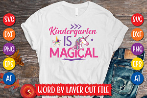 Kindergarten Is Magical Cut File