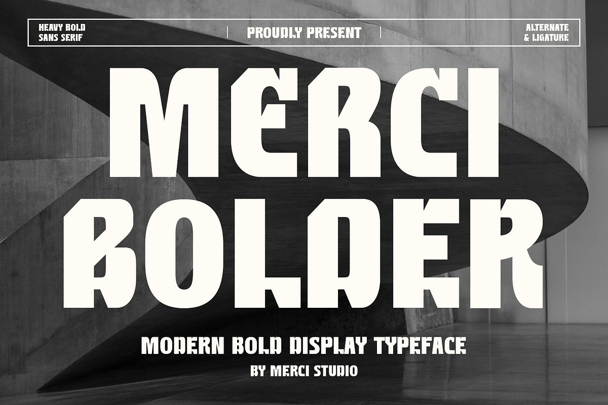 Merci Bolder – Bold Typeface, a Sans Serif Font by MERCI STUDIO (Photo 1 of 9)