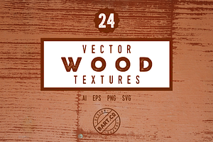 24 Vector Wood Textures, a Texture Graphic by Bart Wesolek