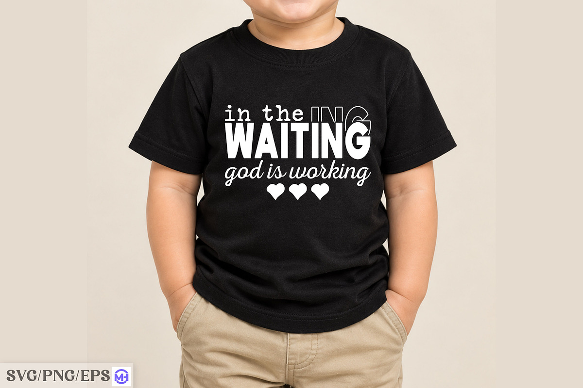 In The Waiting God Is Working Svg, an Object Graphic by mh_arif (Photo 3 of 4)