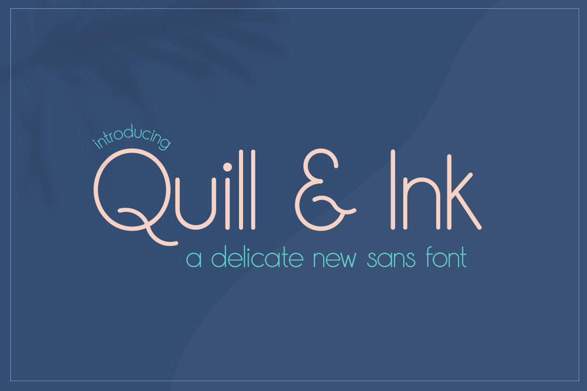 Quill & Ink Sans Font