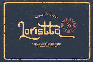 Loristta is Vintage Monoline Font.