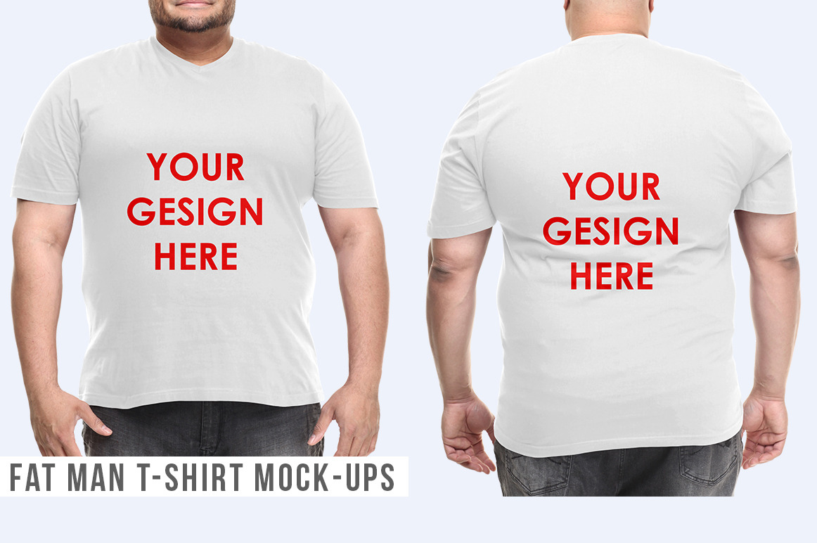 Fat Man T-Shirt Mock-Ups | Shirt Mockups ~ Creative Market