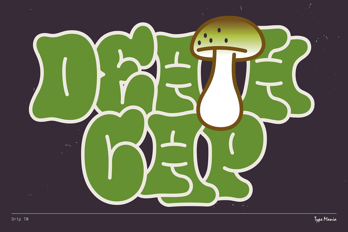 Drip TM – Bubble Graffiti Font, a Handwritten Font by Type Mania (Photo 6 of 12)