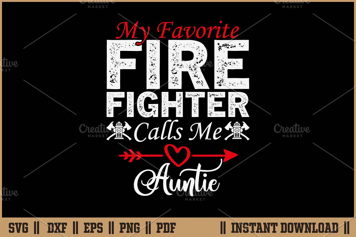 Favorite Firefighter Calls Me Auntie, an Illustration by Handy Arts Studio (Photo 1 of 3)