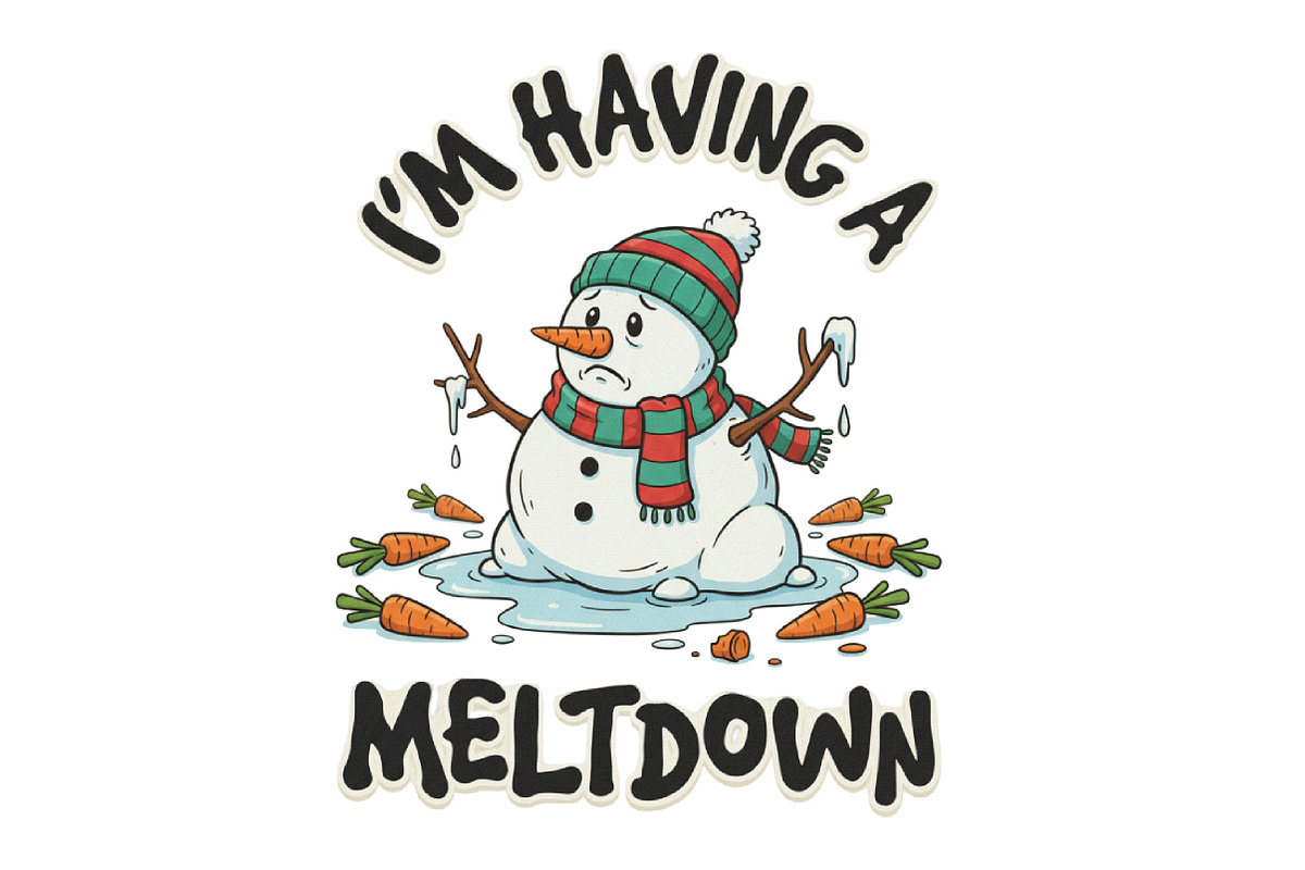 I’m Having a Meltdown, Christmas PNG, an Illustration by Designking (Photo 1 of 6)