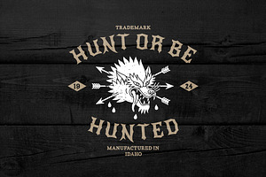 Vintage Label "Hunt Or Be Hunted"
