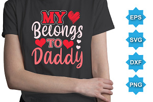 My Belongs To Daddy Typography SVG