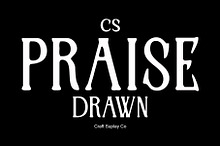 CS Praise Drawn