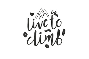 Live to climb handwritten brush
