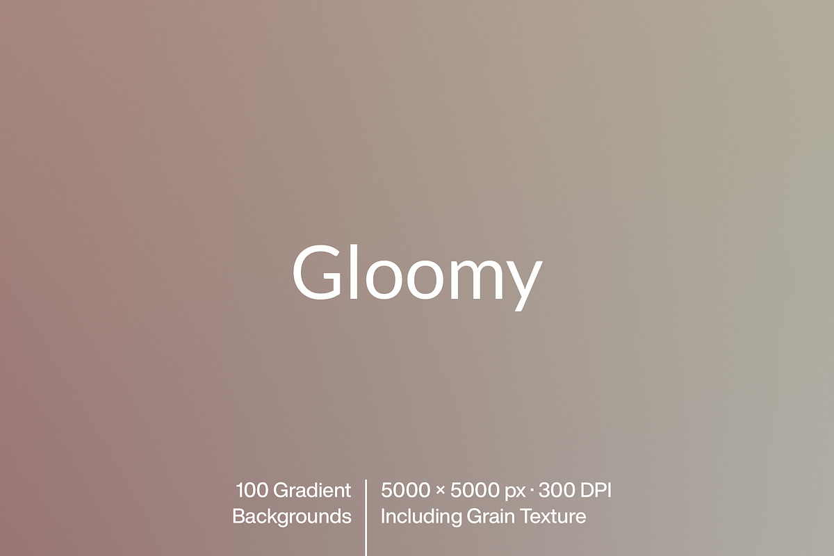 Gloomy – 100 Gradient Backgrounds, a Texture Graphic by MarkSupply (Photo 1 of 5)