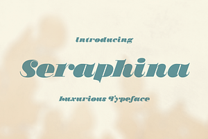 Seraphina - Luxurious Typeface