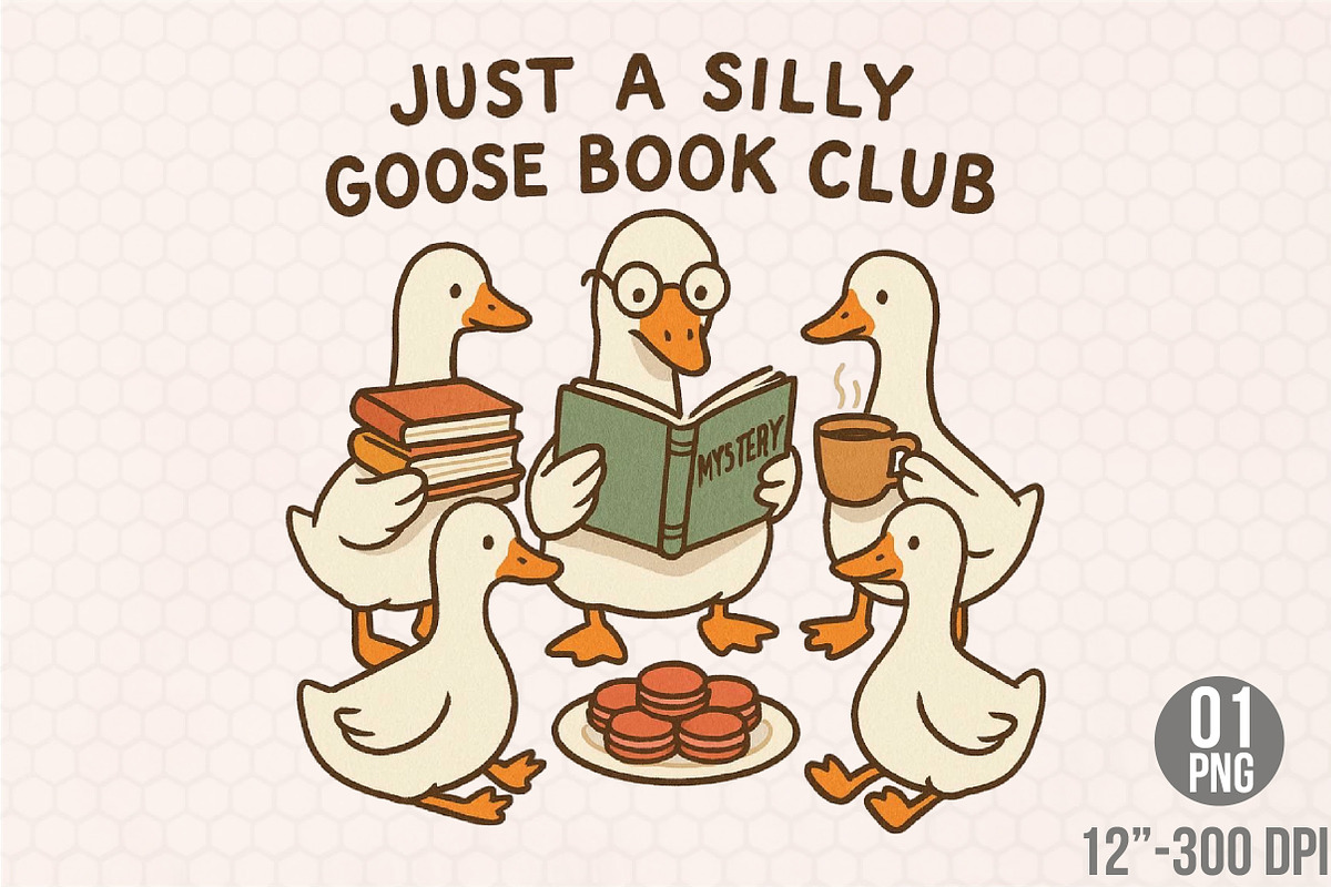 Just a Silly Goose Book Club PNG, a Graphic by Designking (Photo 1 of 4)