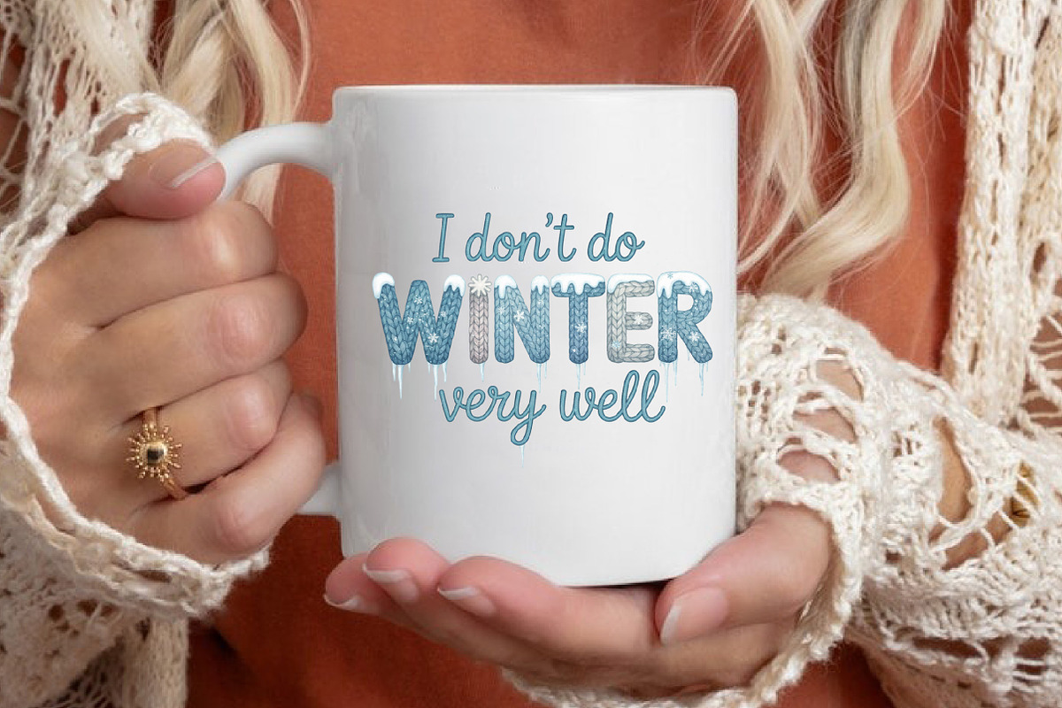 Faux I Don't Do Winter Very Well Png, an Illustration by Designking (Photo 6 of 6)