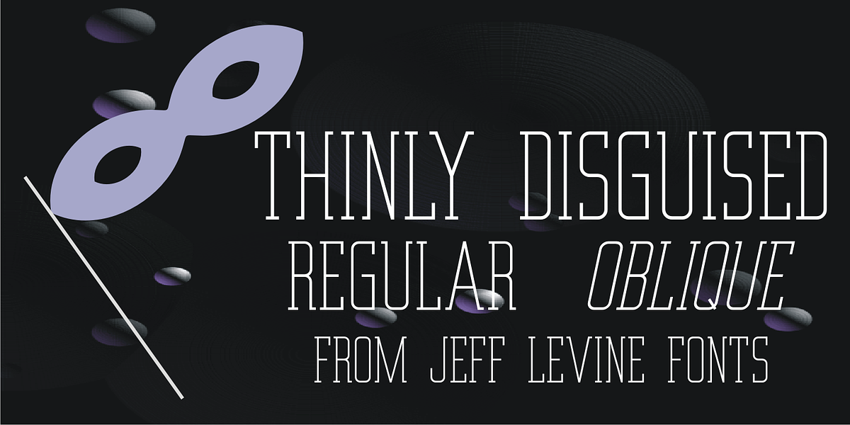 Thinly Disguised JNL, a Slab Serif Font by Jeff Levine Fonts