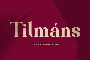 Tilmáns - A Classy Serif Font