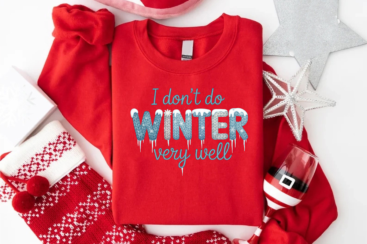 Faux I Don't Do Winter Very Well Png, an Illustration by Designking (Photo 5 of 6)