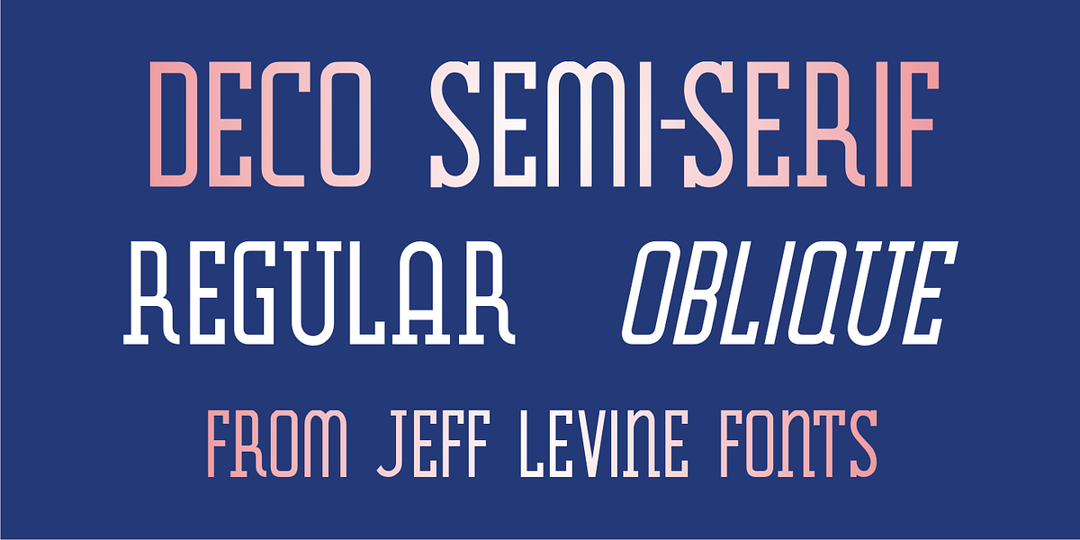 Deco Semi Serif JNL, a Serif Font by Jeff Levine Fonts