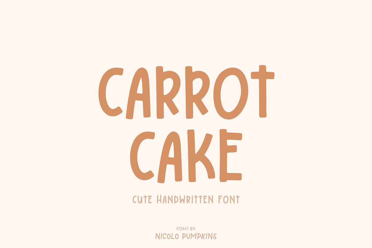 CARROT CAKE Font, a Handwritten Font by Nicolo Pumpkins (Photo 1 of 9)
