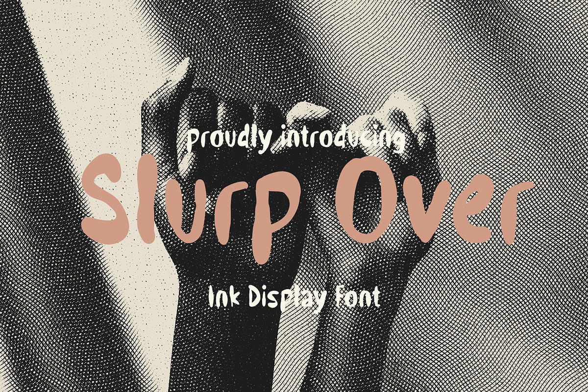 Slurp Over Ink Display Font, a Handwritten Font by Tera Asset Garage (Photo 1 of 7)