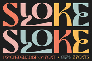 Sloke - Psychedelic Display font, a Sans Serif Font by creativemedialab