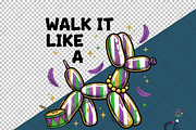 Walk it Like a Dog Mardi Gras PNG, an Illustration by Creative Art (Thumbnail 6 of 6)
