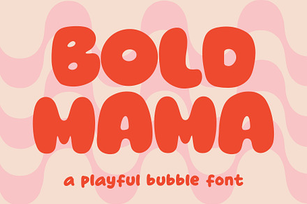 Bold Mama - Playful Font