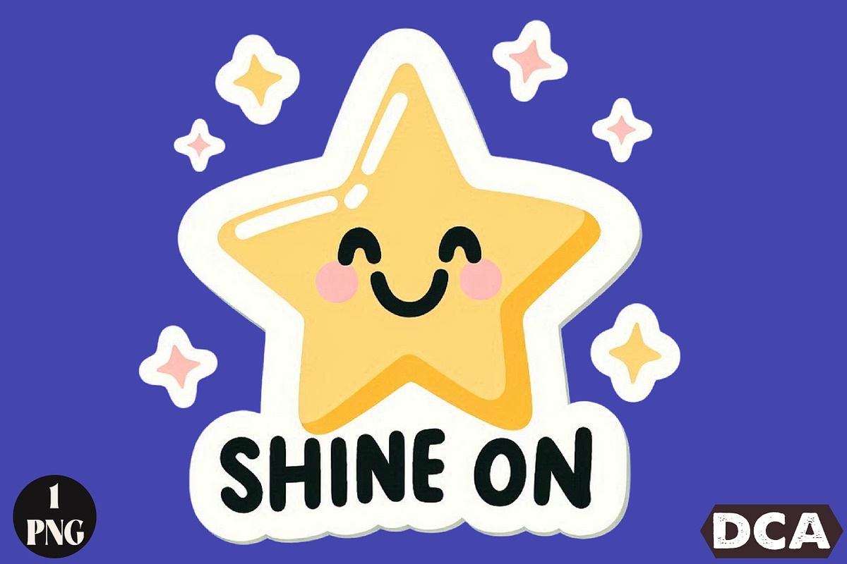 Funny,Shine On Sticker PNG, an Illustration by DreamCafeArt (Photo 1 of 7)