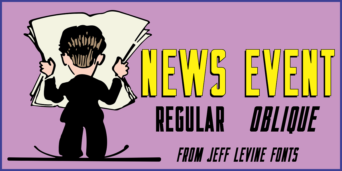 News Event JNL, a Sans Serif Font by Jeff Levine Fonts (Photo 1 of 5)