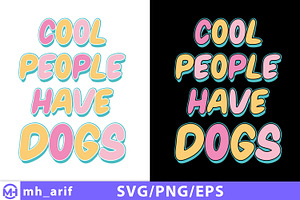 Cool People Have Dogs SVG, an Animal Illustration by mh_arif