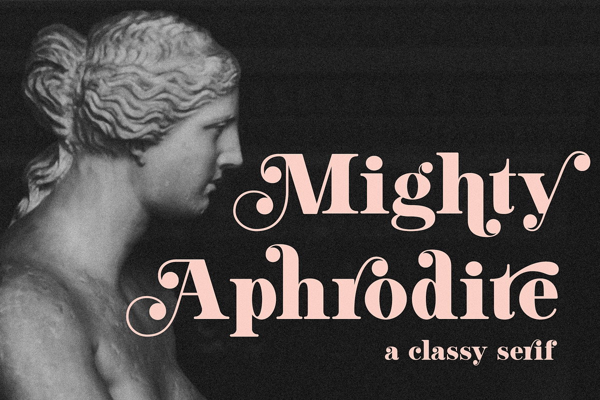 Mighty Aphrodite // A Classy Serif