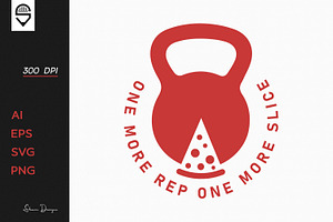 One More Rep One More Slice, Pizza &, a Sport Illustration by shaondesigns