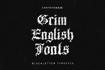 GRIM ENGLISH BLACKLETTER TYPEFACE, a Blackletter Font by CONTRIVEDAZE