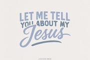 Let Me Tell You About My Jesus PNG,, an Illustration by SharpMarketplace (Thumbnail 3 of 9)