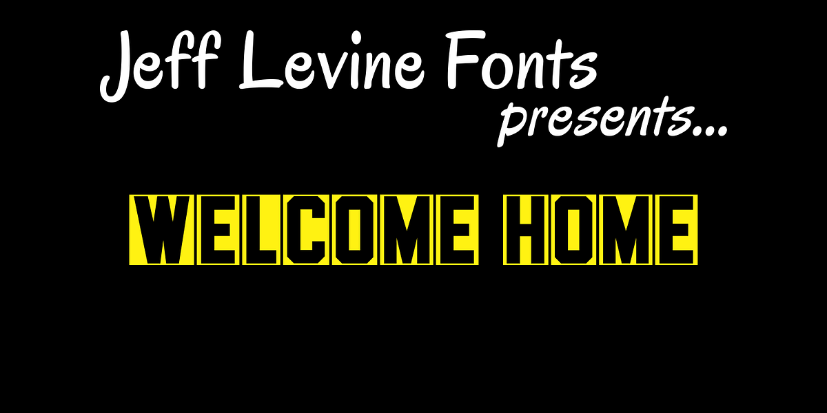 Welcome Home JNL, a Font by Jeff Levine Fonts