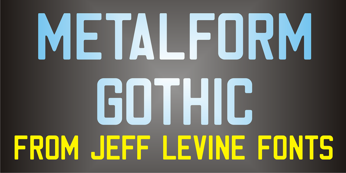 Metalform Gothic JNL, a Sans Serif Font by Jeff Levine Fonts