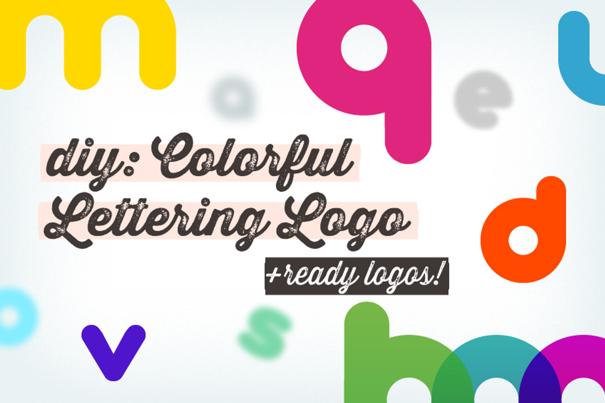 DIY: Colorful Lettering Logo+samples, a Branding & Logo Template by ...