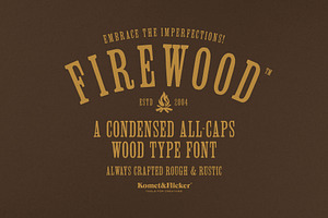 FIREWOOD - A Wood Type Style Font, a Serif Font by Komet & Flicker
