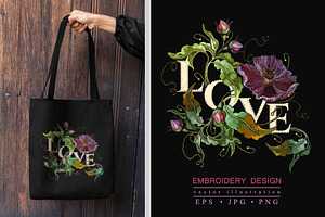 Love slogan. Embroidery flowers