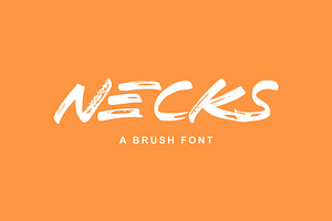 NECKS A BRUSH FONT