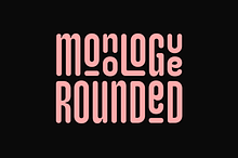 Monologue Rounded