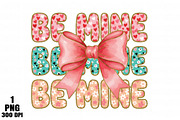 Be Mine Valentine Shirt PNG, an Illustration by Daily.Designs (Thumbnail 1 of 5)