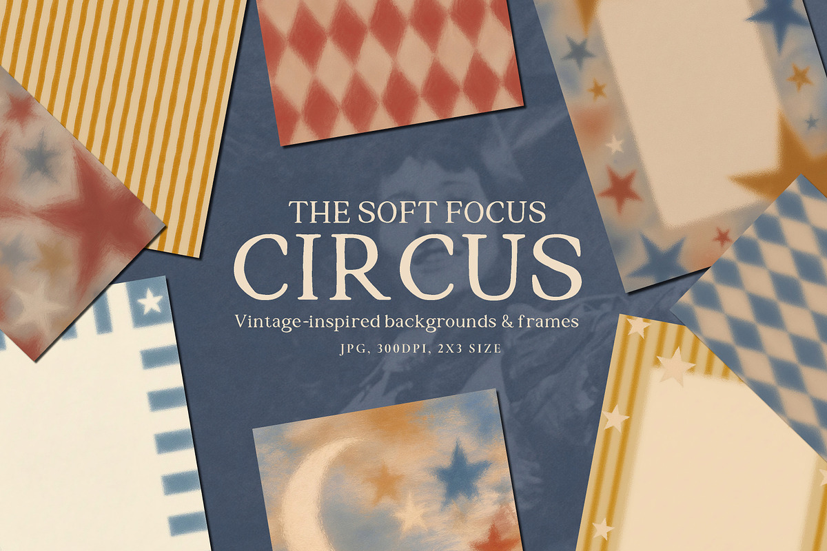 The Soft Focus Circus Backgrounds, a Background Graphic by Paper Flowers Studio (Photo 1 of 7)
