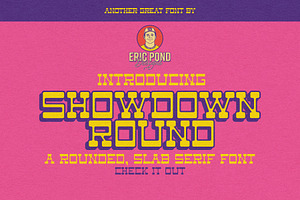 Showdown Round by Eric Pond Designs