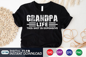 Grandpa Life This Shit Is Expensive