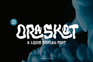 Oraskot - Liquid Display Font